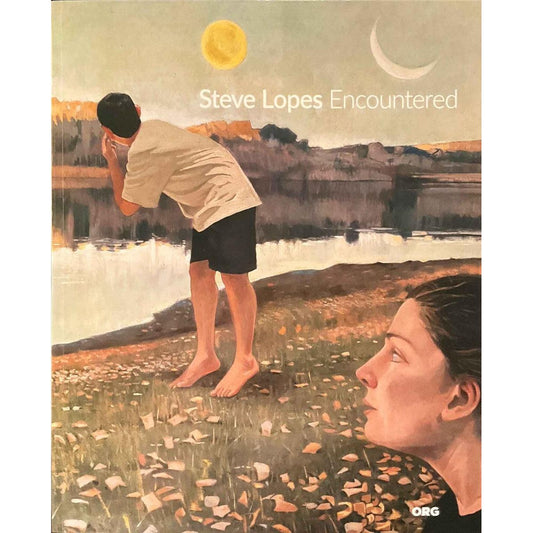 Steve Lopes 'Encountered' Exhibition Catalogue - Mitchell Fine Art