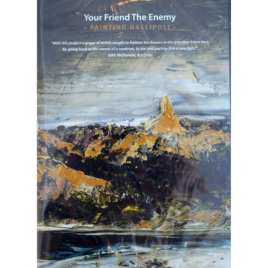 ‘Your Friend the Enemy – Painting Gallipoli - Mitchell Fine Art